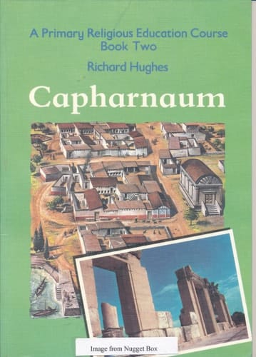 A Primary Religious Education Course: Book 2: Capharnaum (Primary Religious Education Course)