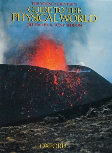 Young Scientists Guide to the Physical World (The Young Scientists Investigates Series)