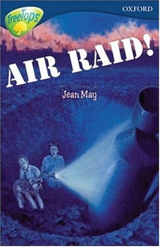 Oxford Reading Tree: Stage 14: TreeTops: Air Raid!
