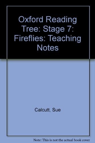 Oxford Reading Tree: Stage 7: Fireflies: Teaching Notes