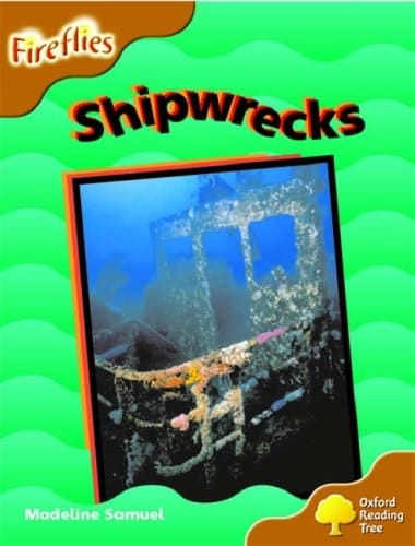 Oxford Reading Tree: Stage 8: Fireflies: Shipwrecks