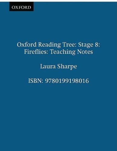 Oxford Reading Tree: Stage 8: Fireflies: Teaching Notes