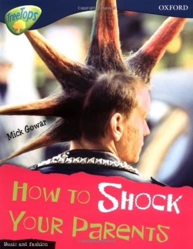 Oxford Reading Tree: Stage 14: Treetops Non-Fiction: How to Shock Your Parents