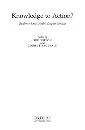 Knowledge to Action : Evidence-Based Health Care in Context