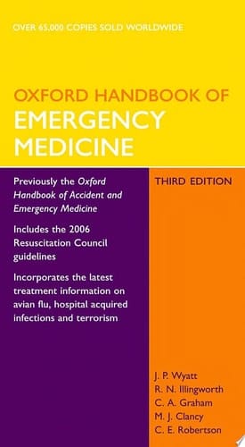 Oxford Handbook of Emergency Medicine (Oxford Handbooks Series)