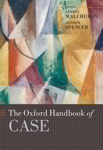 The Oxford Handbook of Case (Oxford Handbooks)