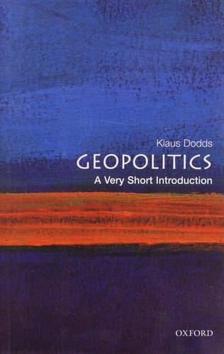 Geopolitics: A Very Short Introduction