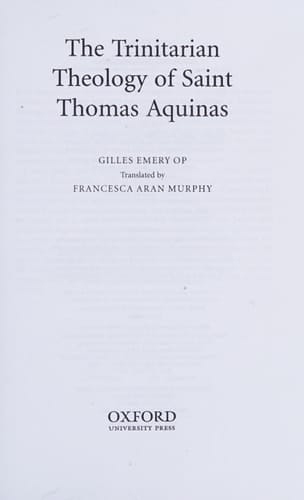 The Trinitarian Theology of St Thomas Aquinas