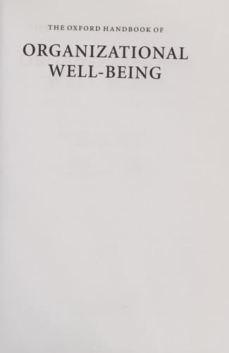 The Oxford Handbook of Organizational Well-Being (Oxford Handbooks)