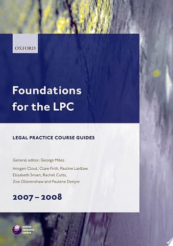 Foundations for the LPC Legal Practice Course Guides 2007 - 2008