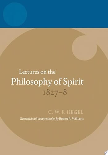 Lectures on the Philosophy of Spirit 1827-8 (Hegel Lectures)