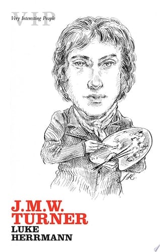 J. M. W. Turner (Very Interesting People Series)