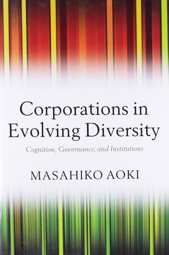 Corporations in Evolving Diversity: Cognition, Governance, and Institutions (Clarendon Lectures in Management Studies)