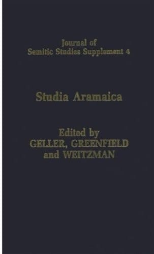 Studia Aramaica: New Sources and New Approaches (Journal of Semitic Studies Supplement, 4)