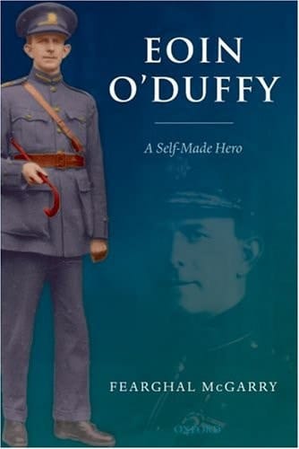 Eoin O'Duffy: A Self-Made Hero