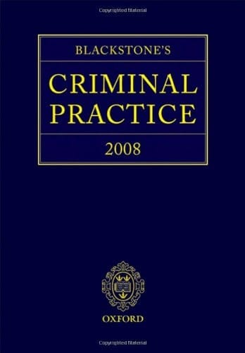 Blackstone's Criminal Practice 2008