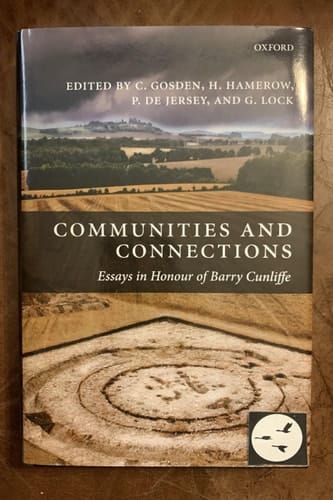 Communities and Connections: Essays in Honour of Barry Cunliffe