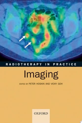 Radiotherapy in Practice - Imaging (Radiotherapy in Practice, 4)