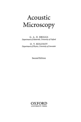 Acoustic Microscopy (Monographs on the Physics and Chemistry of Materials, 67)