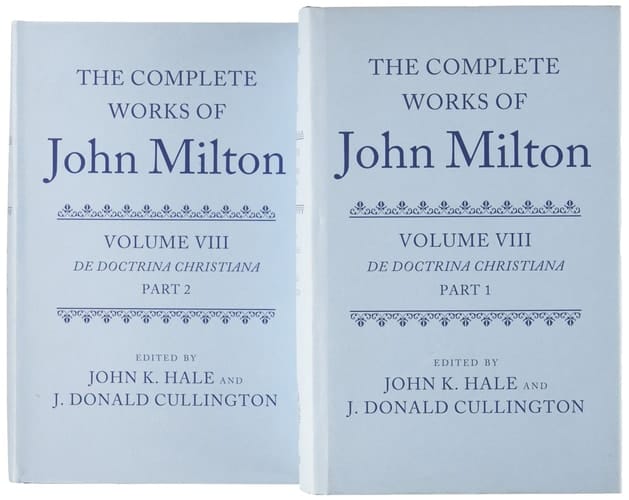 The Complete Works of John Milton: Volume VIII: De Doctrina Christiana