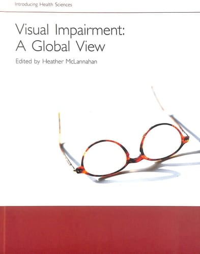 Visual Impairment--A Global View (Introducing Health Science)