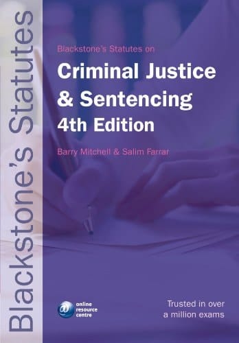 Blackstone's Statutes on Criminal Justice and Sentencing (Blackstone's Statute Book Series)