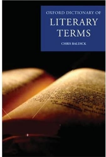 THE OXFORD DICTIONARY OF LITERARY TERMS (Oxford Quick Reference)