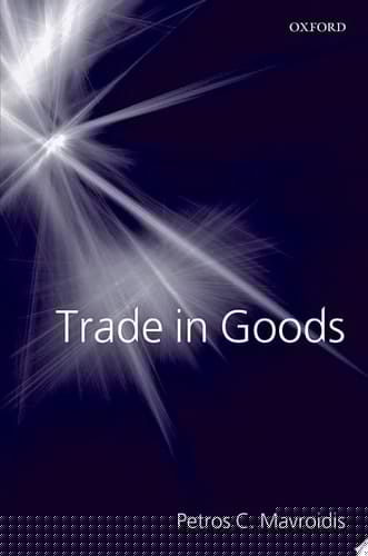 Trade in Goods: An Analysis of International Trade Agreements