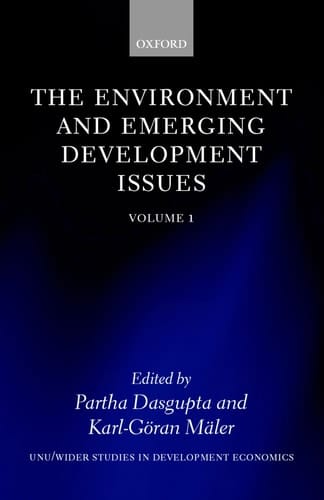 The Environment and Emerging Development Issues: Volume 1 (WIDER Studies in Development Economics)