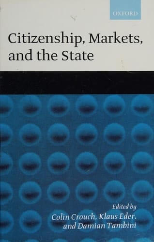 Citizenship, Markets, and the State