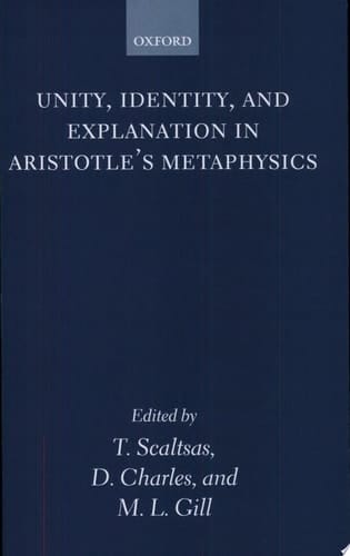 Unity, Identity and Explanation in Aristotle's Metaphysics