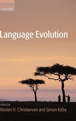 Language Evolution (Oxford Studies in the Evolution of Language)