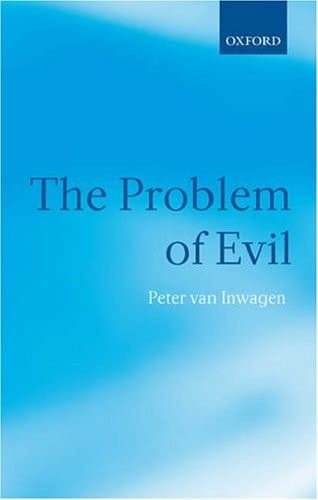 The Problem of Evil: The Gifford Lectures Delivered in the University of St. Andrews in 2003