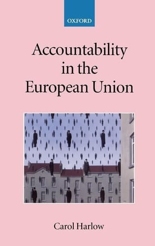 Accountability in the European Union (Collected Courses of the Academy of European Law, XI/3)