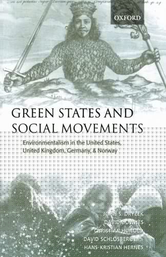 Green States and Social Movements: Environmentalism in the United States, United Kingdom, Germany, and Norway