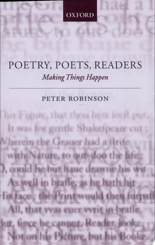 Poetry, Poets, Readers: Making Things Happen
