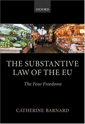 The Substantive Law of the EU: The Four Freedoms
