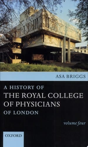 A History of the Royal College of Physicians of London: Volume Four