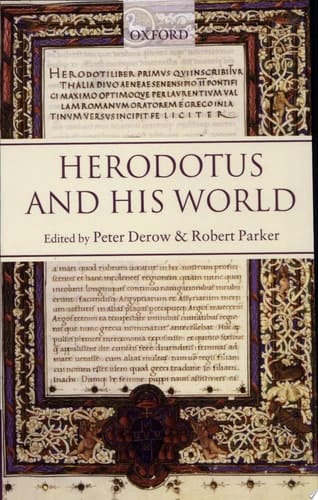 Herodotus and His World: Essays from a Conference in Memory of George Forrest