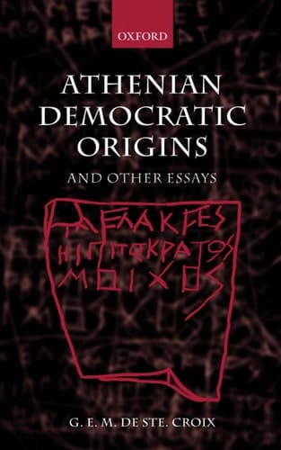 Athenian Democratic Origins And Other Essays