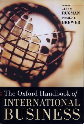 The Oxford Handbook of International Business (Oxford Handbooks)