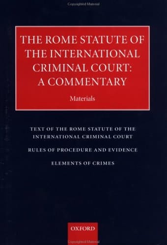 The Rome Statute of the International Criminal Court: A Commentary