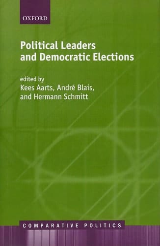 Political Leaders and Democratic Elections (Comparative Politics)