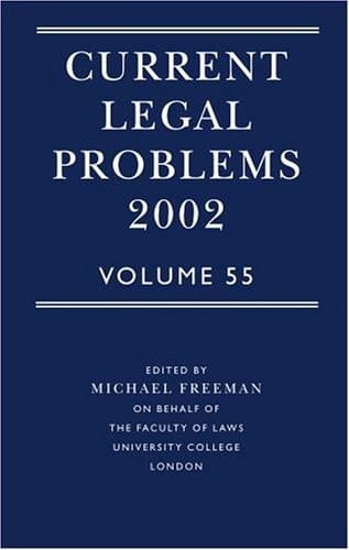 Current Legal Problems: Volume 55: 2002 (Law)