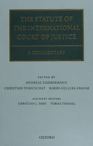 The Statute of the International Court of Justice: A Commentary (Oxford Commentaries on International Law)
