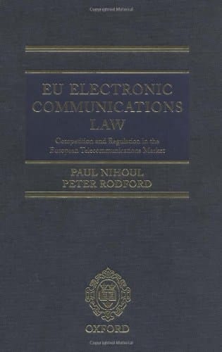 EU Electronic Communications Law: Competition and Regulation in the European Telecommunications Market