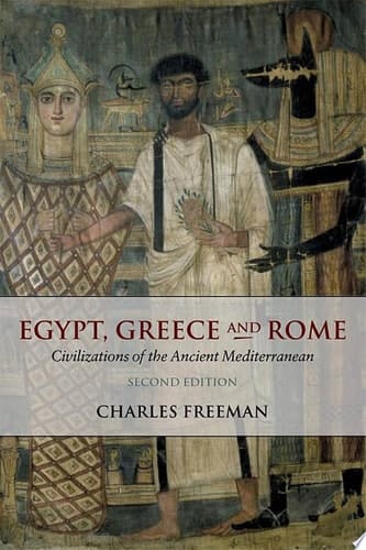 Egypt, Greece and Rome: Civilizations of the Ancient Mediterranean