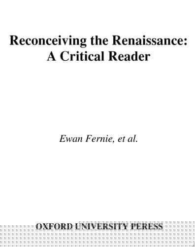 Reconceiving the Renaissance: A Critical Reader