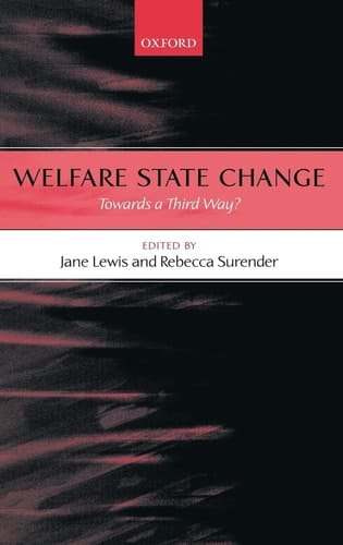 Welfare State Change: Towards a Third Way?