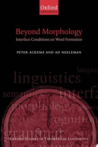 Beyond Morphology Interface Conditions on Word Formation